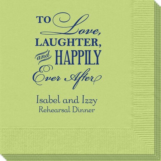 To Love Laughter Happily Ever After Napkins